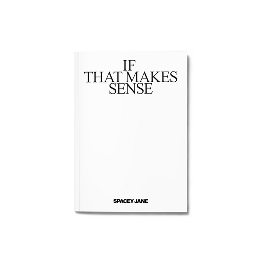 IF THAT MAKES SENSE ZINE